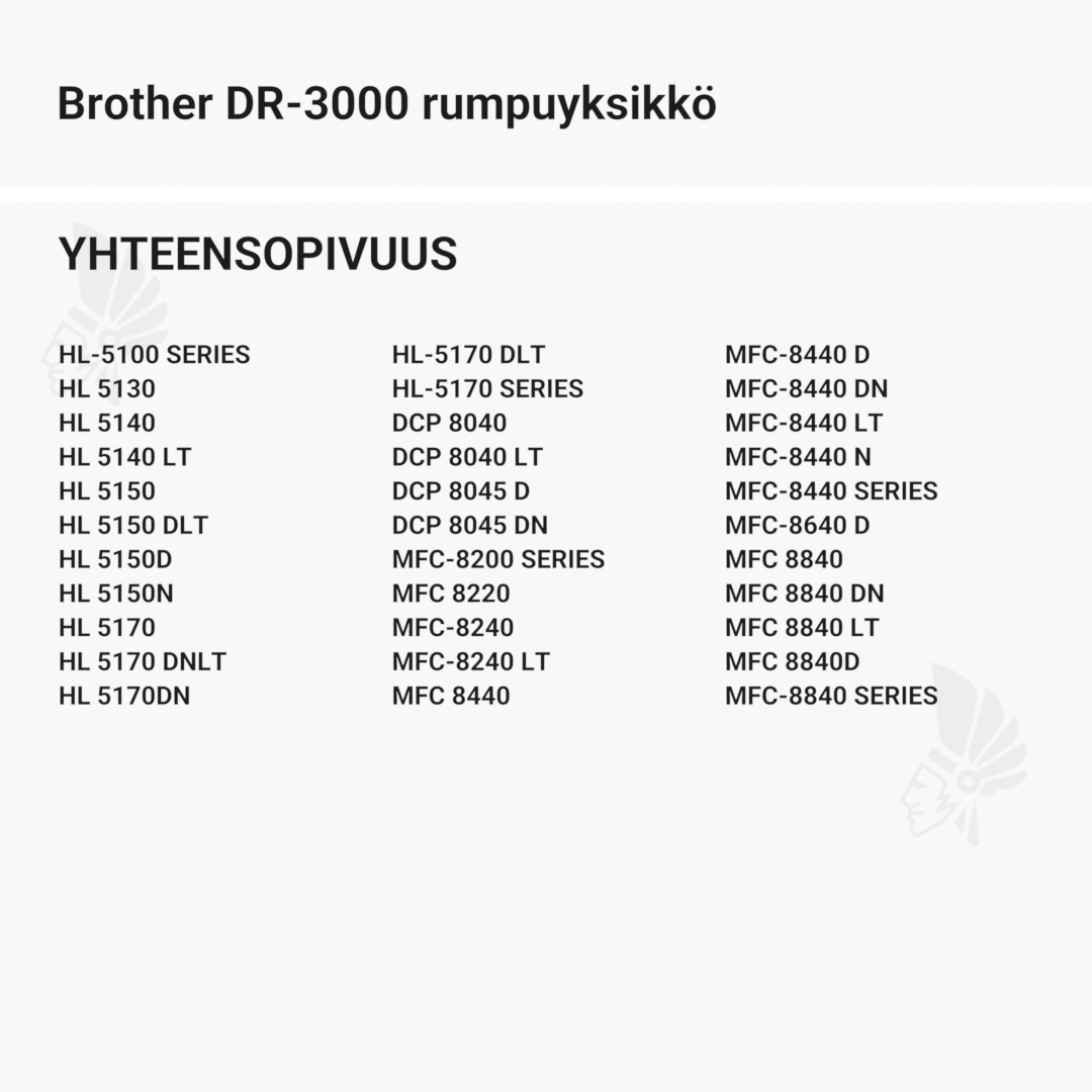 Brother DR-3000 rumpuyksikkö - Yhteensopivat tulostinmallit