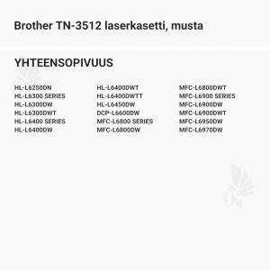 Brother TN-3512 laserkasetti, musta - Yhteensopivat tulostinmallit