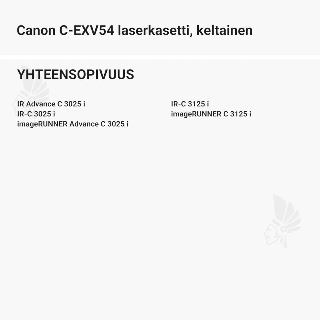 Canon C-EXV54 laserkasetti, keltainen - Yhteensopivat tulostinmallit