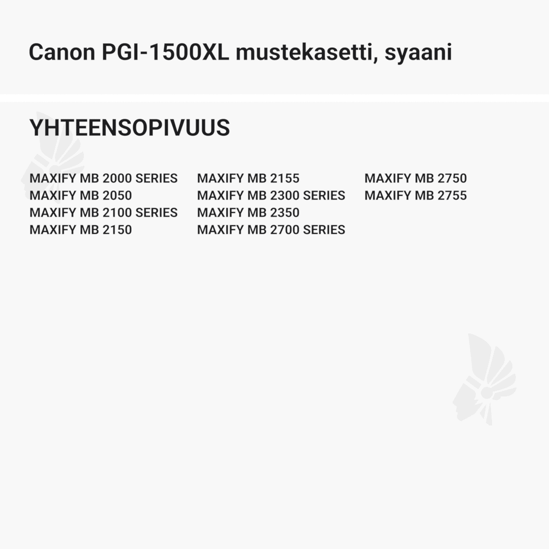 Canon PGI-1500XL mustekasetti, syaani - Yhteensopivat tulostinmallit