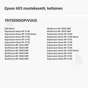 Epson 603 mustekasetti, keltainen - Yhteensopivat tulostinmallit