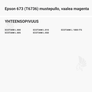 Epson 673 (T6736) mustepullo, vaalea magenta - Yhteensopivat tulostinmallit