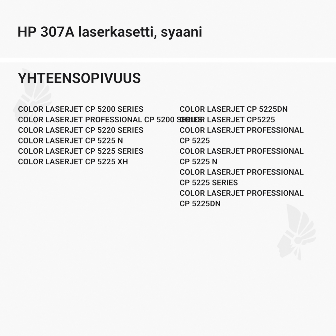 HP 307A laserkasetti, syaani – tarvike, premium - Yhteensopivat tulostinmallit