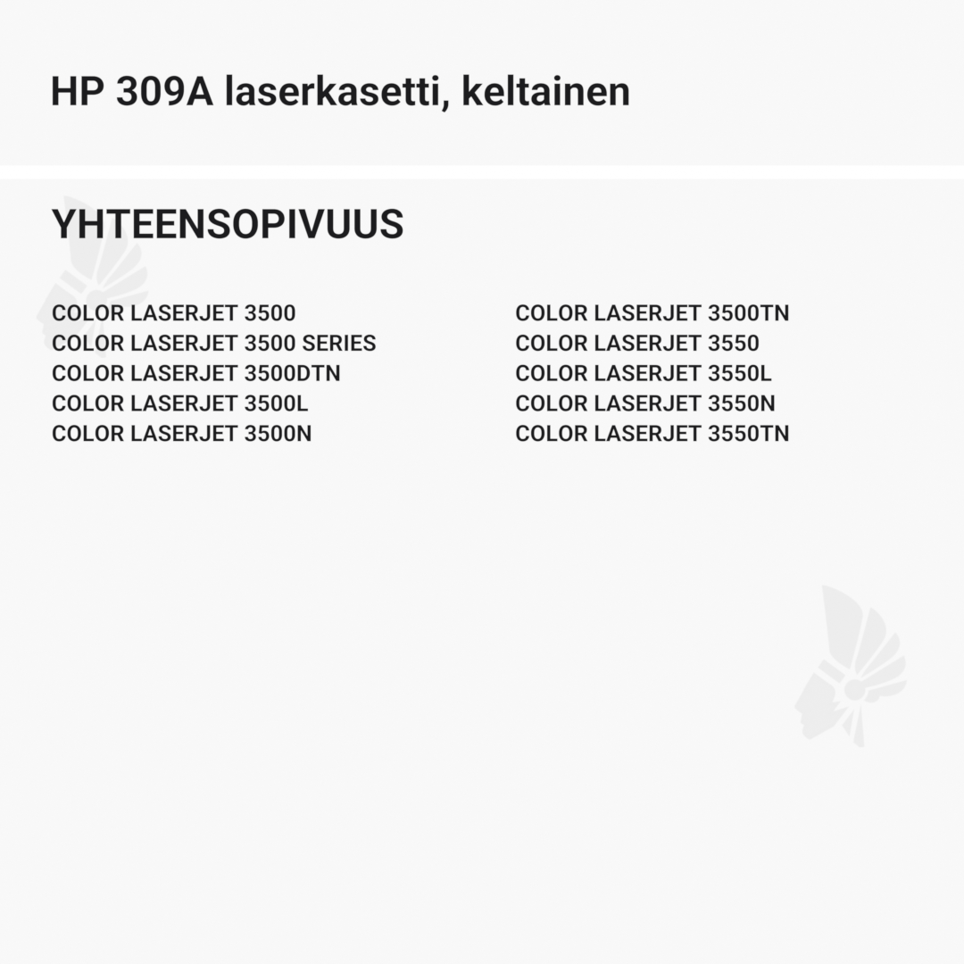 HP 309A laserkasetti, keltainen – tarvike, premium - Yhteensopivat tulostinmallit