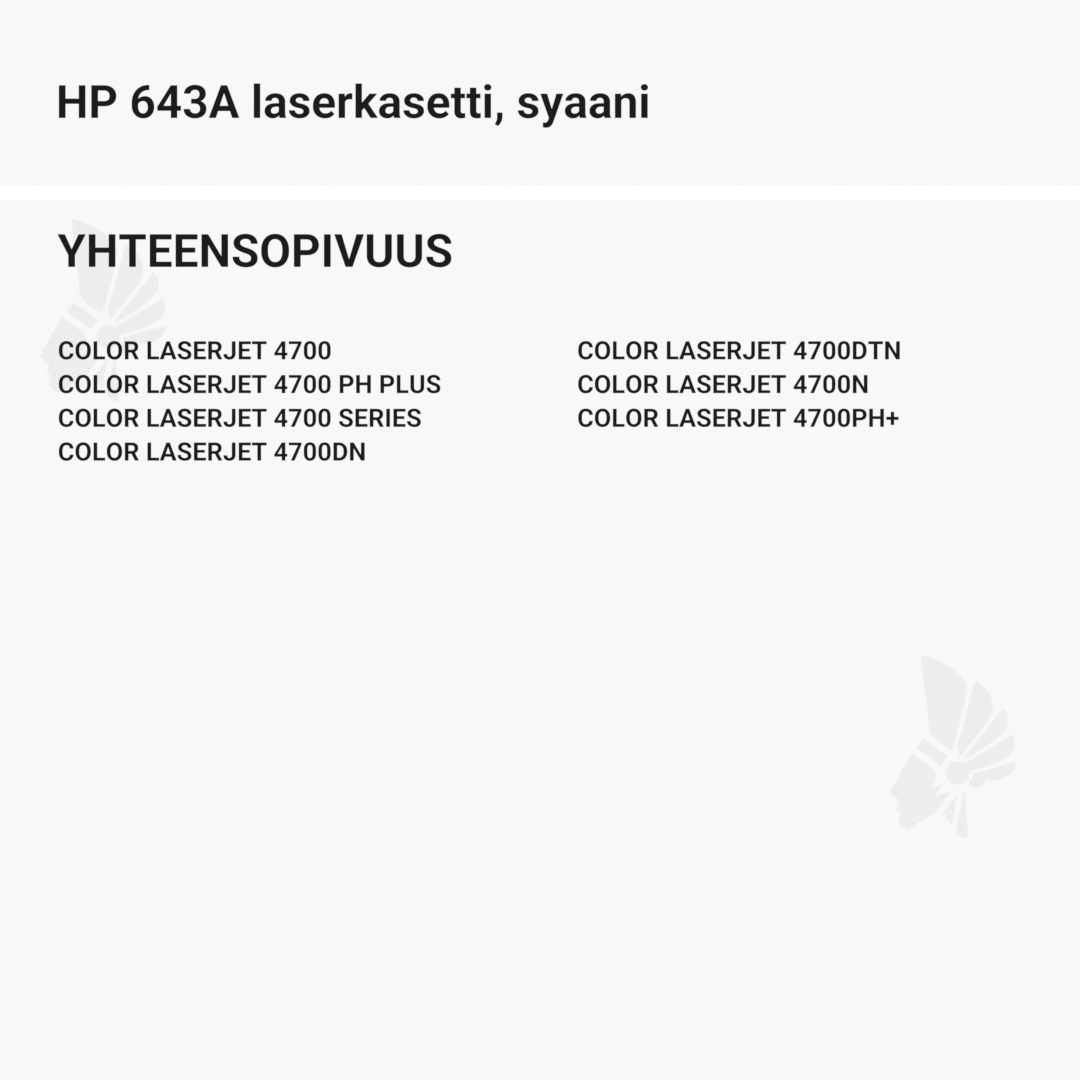 HP 643A laserkasetti, syaani – tarvike, premium - Yhteensopivat tulostinmallit