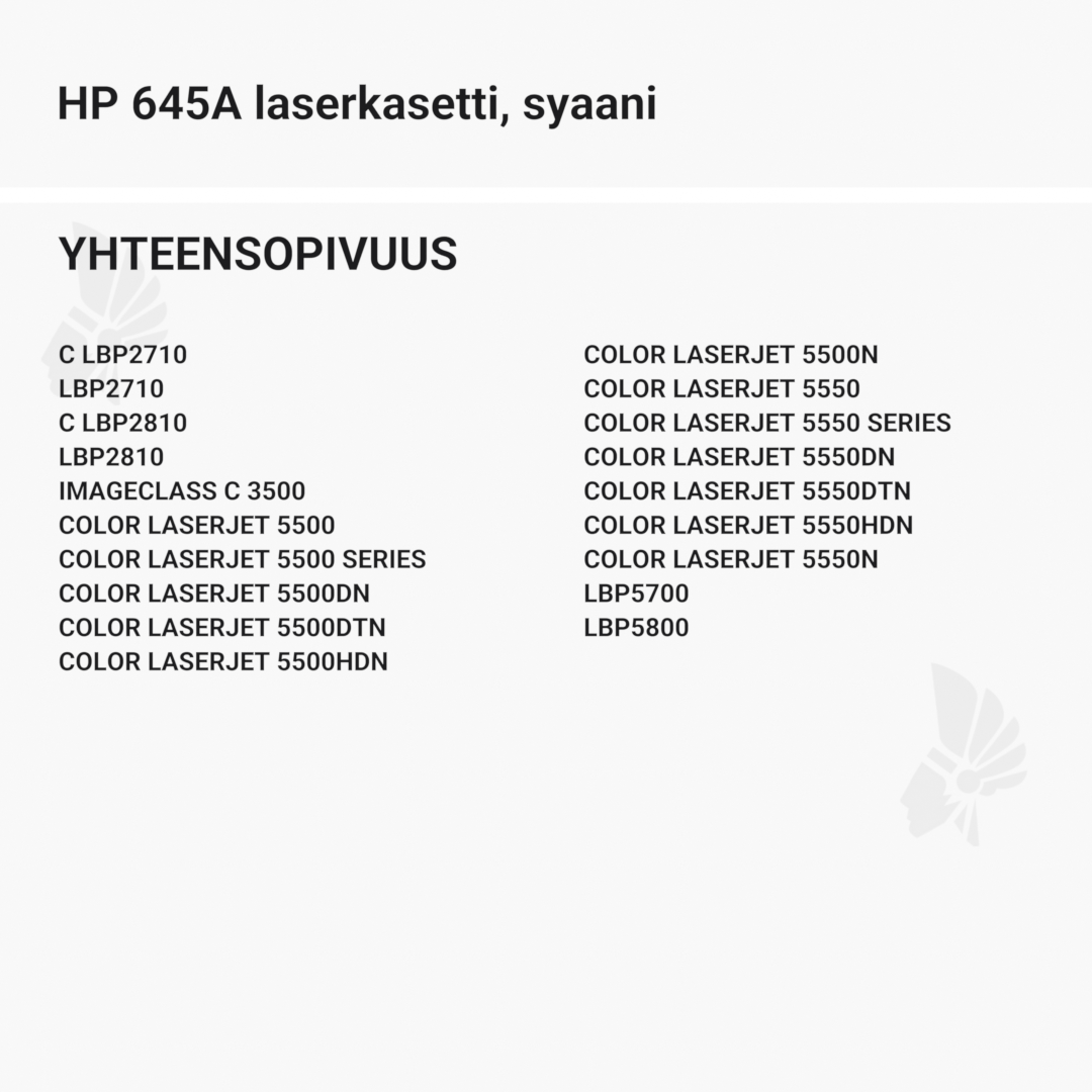 HP 645A laserkasetti, syaani – tarvike, premium - Yhteensopivat tulostinmallit